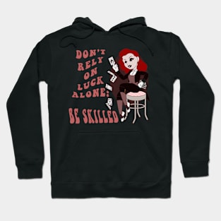 Old Style Cartoon pin up - Be skilled Hoodie